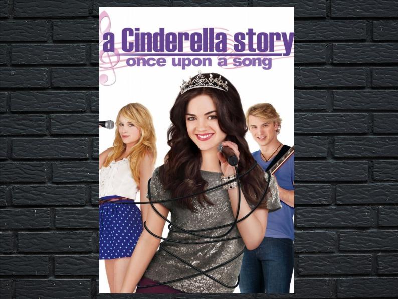 -A Cinderella Story: Once Upon a Song (2011)-The Original Movie