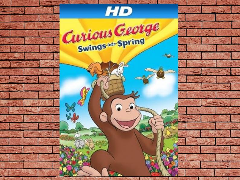 Springy George -Curious George Swings Into Spring (2013)-The Original Movie ...