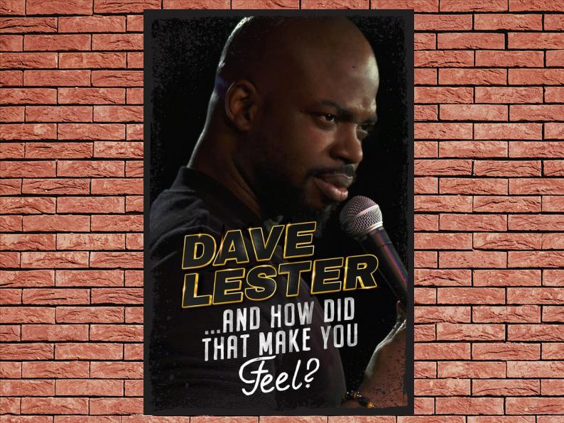 -Dave Lester: And How Did That Make You Feel? (2023)-The Original Movie ...
