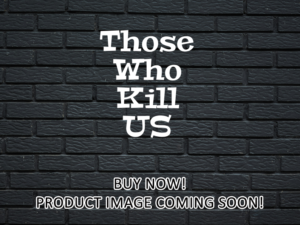 -Those Who Kill US (2014)-<br>The Complete Series