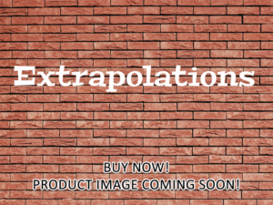 -Extrapolations (2022)-<br>The Complete Series