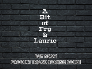 -A Bit of Fry & Laurie (1987)-<br>The Complete Series