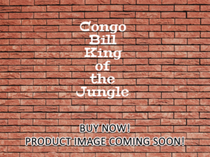 -Congo Bill King of the Jungle (1955)-<br>The Complete Series