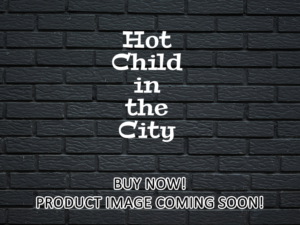 -Hot Child In The City (1986)-<br>The Original Movie