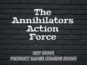-The Annihilators Action Force (1985)-<br>The Original Movie