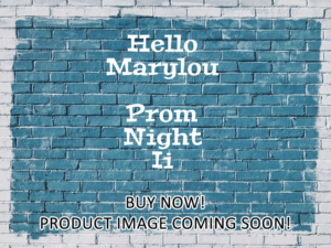 -Hello Marylou: Prom Night Ii (1987)-<br>The Original Movie