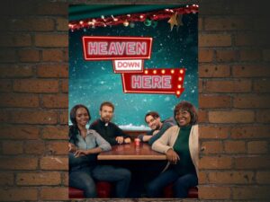 -Heaven Down Here (2023)-<br>The Original Movie