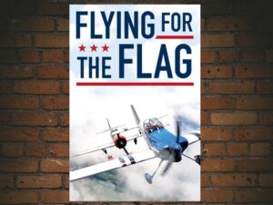 -Flying for the Flag (2023)-<br>The Original Movie