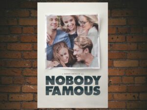 -Nobody Famous (2018)-<br>The Original Movie