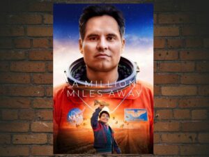 -A Million Miles Away (2023)-<br>The Original Movie