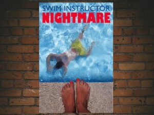 -Swim Instructor Nightmare (2022)-<br>The Original Movie