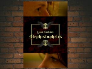 -Your Servant, Mephistopheles (2021)-<br>The Original Movie
