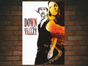 -Down in the Valley (2005)-<br>The Original Movie