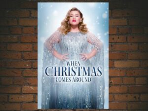 -Kelly Clarkson Presents: When Christmas Comes Around (2021)-<br>The Original Movie