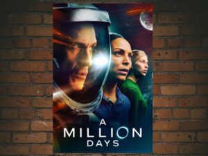 -A Million Days (2023)-<br>The Original Movie