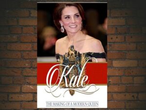 -Kate: The Making of a Modern Queen (2017)-<br>The Original Movie