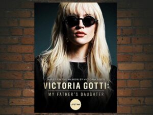 -Victoria Gotti: My Father's Daughter (2019)-<br>The Original Movie