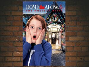-Home Alone 5 The Holiday Heist (2012)-<br>The Original Movie