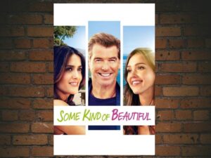 -Some Kind of Beautiful (2015)-<br>The Original Movie