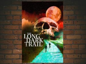-The Long Dark Trail (2021)-<br>The Original Movie