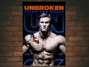 -Calum Von Moger: Unbroken (2019)-<br>The Original Movie