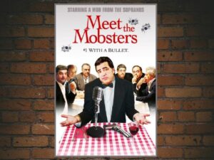 -Meet the Mobsters (2005)-<br>The Original Movie