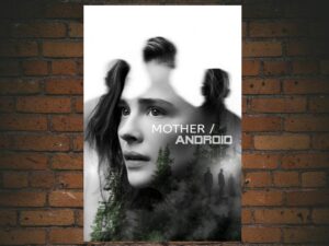 -Mother/Android (2021)-<br>The Original Movie