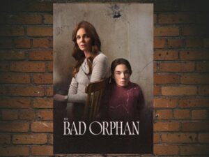 -The Bad Orphan (2024)-<br>The Original Movie