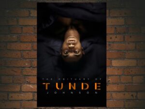 -The Obituary of Tunde Johnson (2021)-<br>The Original Movie