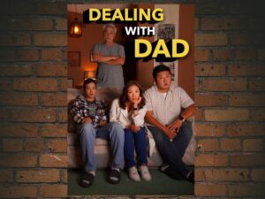 -Dealing with Dad (2022)-<br>The Original Movie