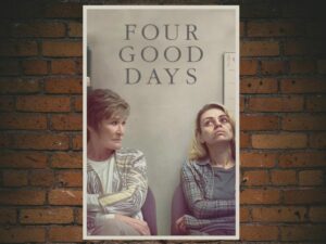 -Four Good Days (2021)-<br>The Original Movie