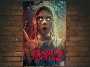 -Island of the Dolls 2 (2024)-<br>The Original Movie