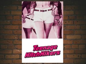 -Teenage Hitchhikers (1974)-<br>The Original Movie