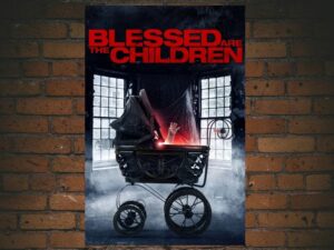 -Blessed Are the Children (2016)-<br>The Original Movie
