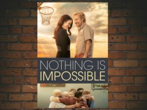 -Nothing is Impossible (2022)-<br>The Original Movie