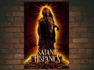 -Satanic Hispanics (2023)-<br>The Original Movie