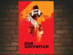 -Our Godfather (2019)-<br>The Original Movie