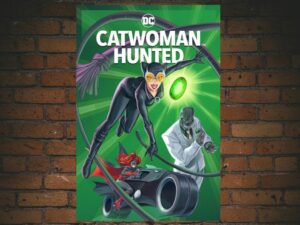 -Catwoman: Hunted (2022)-<br>The Original Movie