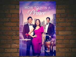 -How to Win a Prince (2023)-<br>The Original Movie