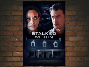 -Stalked Within (2022)-<br>The Original Movie