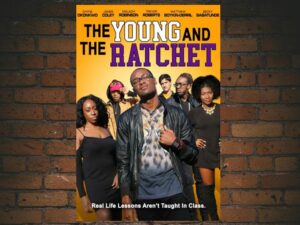 -The Young and the Ratchet (2021)-<br>The Original Movie