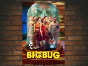 -Bigbug (2022)-<br>The Original Movie