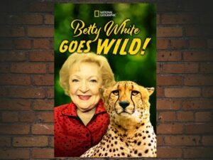 -Betty White Goes Wild (2013)-<br>The Original Movie