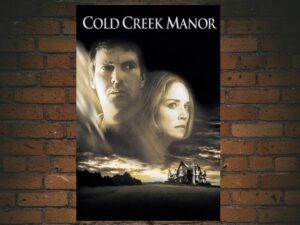 -Cold Creek Manor - (2003)-<br>The Original Movie