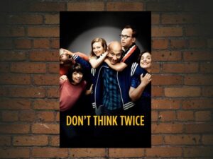 -Don't Think Twice (2016)-<br>The Original Movie