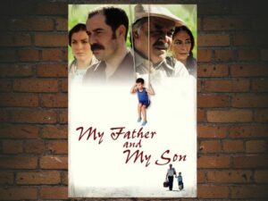 -EN-236. My Father and My Son (2005)-<br>The Original Movie