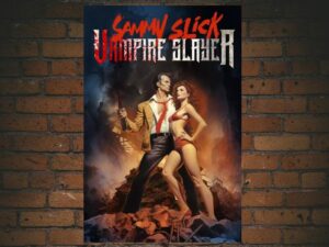 -Sammy Slick: Vampire Slayer (2023)-<br>The Original Movie