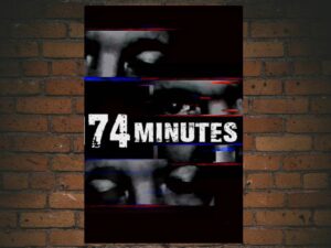 -74 Minutes (2022)-<br>The Original Movie