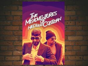 -The Misadventures of Hedi and Cokeman (2021)-<br>The Original Movie