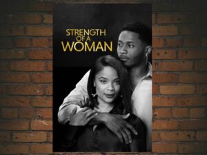 -Strength of a Woman (2023)-<br>The Original Movie